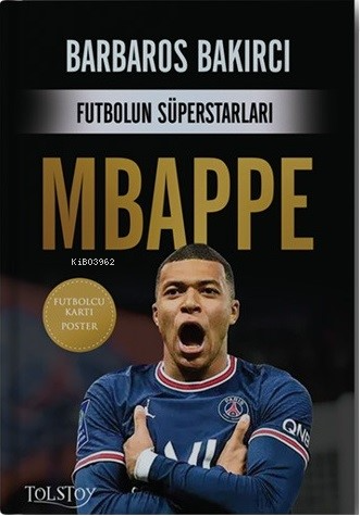 Futbolun Süperstarları - Mbappe - Barbaros Bakırcı | Yeni ve İkinci El