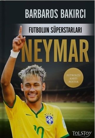 Futbolun Süperstarları - Neymar - Barbaros Bakırcı | Yeni ve İkinci El