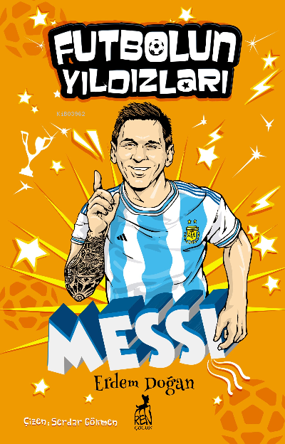 Futbolun Yıldızları Lionel Messi - Erdem Doğan | Yeni ve İkinci El Ucu