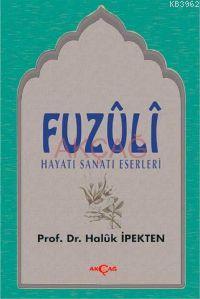 Fuzuli - Haluk İpekten | Yeni ve İkinci El Ucuz Kitabın Adresi