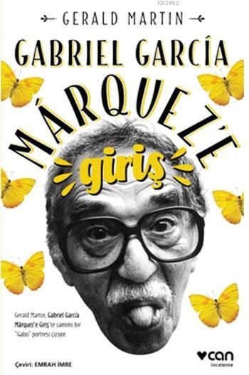 Gabriel Garcia Marquez'e Giriş - Gerald Martin | Yeni ve İkinci El Ucu