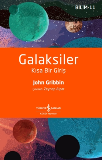 Galaksiler - Kısa Bir Giriş - John Gribbin | Yeni ve İkinci El Ucuz Ki