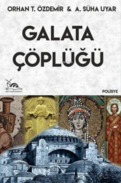 Galata Çöplüğü - Orhan T. Özdemir | Yeni ve İkinci El Ucuz Kitabın Adr