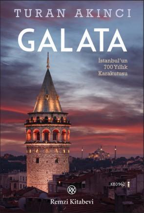 Galata - Turan Akıncı | Yeni ve İkinci El Ucuz Kitabın Adresi