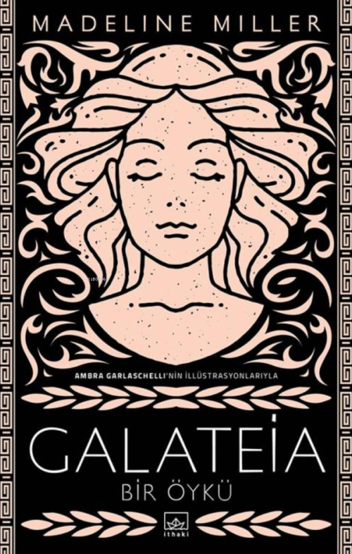 Galateia: Bir Öykü - Madeline Miller | Yeni ve İkinci El Ucuz Kitabın 