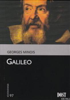 Galileo - Georges Minois | Yeni ve İkinci El Ucuz Kitabın Adresi