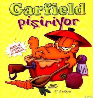Garfield Pişiriyor - Jim Davis | Yeni ve İkinci El Ucuz Kitabın Adresi