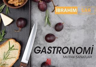 Gastronomi - İbrahim Sar | Yeni ve İkinci El Ucuz Kitabın Adresi