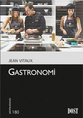 Gastronomi - Jean Vitaux | Yeni ve İkinci El Ucuz Kitabın Adresi