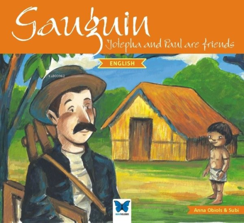 Gauguin - Jotepha and Paul are Friends-English - Anna Obiols | Yeni ve