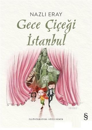 Gece Çiçeği İstanbul - Nazlı Eray | Yeni ve İkinci El Ucuz Kitabın Adr