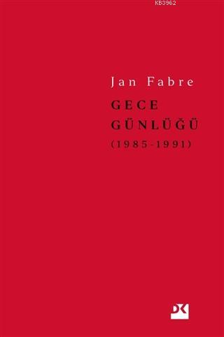 Gece Günlüğü 2 (1985-1991) - Jan Fabre | Yeni ve İkinci El Ucuz Kitabı