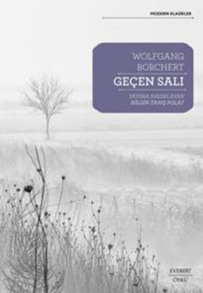 Geçen Salı - Wolfgang Borchert | Yeni ve İkinci El Ucuz Kitabın Adresi