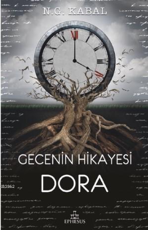 Gecenin Hikayesi -Dora - N.G. Kabal | Yeni ve İkinci El Ucuz Kitabın A