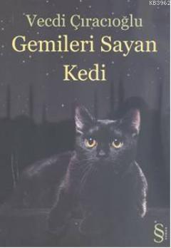 Gemileri Sayan Kedi - Vecdi Çıracıoğlu | Yeni ve İkinci El Ucuz Kitabı