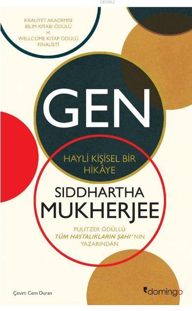 Gen; Hayli Kişisel Bir Hikaye - Siddhartha Mukherjee | Yeni ve İkinci 