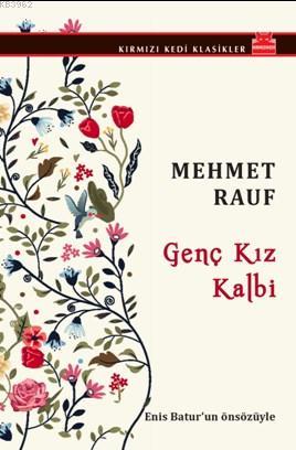 Genç Kız Kalbi - Mehmet Rauf- | Yeni ve İkinci El Ucuz Kitabın Adresi