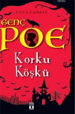 Genç Poe / Korku Köşkü 3 - Cuca Canals | Yeni ve İkinci El Ucuz Kitabı