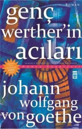 Genç Wertherin Acıları - Johann Wolfgang Von Goethe | Yeni ve İkinci E