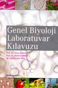 Genel Biyoloji Laboratuvar Kılavuzu - Mehmet Bahar | Yeni ve İkinci El