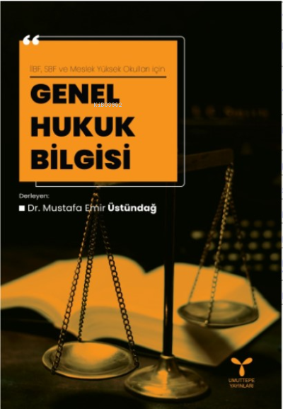 Genel Hukuk Bilgisi - Mustafa Emir Üstündağ | Yeni ve İkinci El Ucuz K