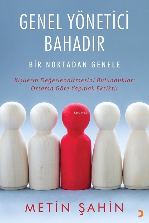 Genel Yönetici Bahadır - Metin Şahin | Yeni ve İkinci El Ucuz Kitabın 