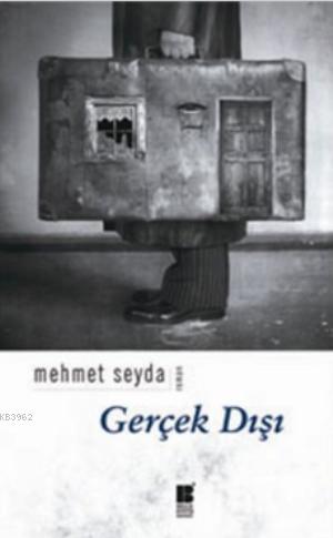 Gerçek Dışı - Mehmet Seyda | Yeni ve İkinci El Ucuz Kitabın Adresi