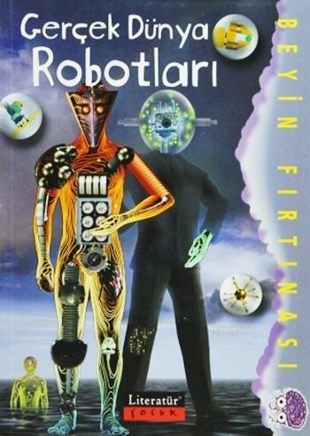 Gerçek Dünya Robotları - Paul Mcevoy | Yeni ve İkinci El Ucuz Kitabın 