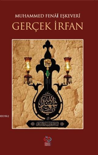 Gerçek İrfan - Muhammed Fenai Eşkevari | Yeni ve İkinci El Ucuz Kitabı