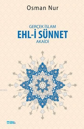 Gerçek İslam Ehl-i Sünnet Akaidi - Osman Nur | Yeni ve İkinci El Ucuz 