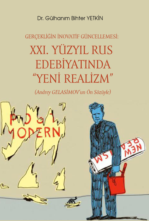 Gerçekliğin İnovatif Güncellemesi: XXI. Yüzyıl Rus Edebiyatında “Yeni 