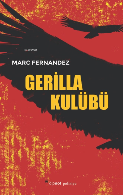 Gerilla Kulübü - Marc Fernandez | Yeni ve İkinci El Ucuz Kitabın Adres