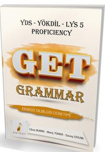 Get Grammar Eksiksiz Dil Bilgisi Öğretimi - Cihat Burak | Yeni ve İkin