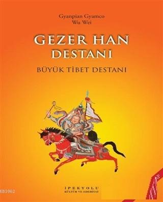 Gezer Han Destanı (Resimli Kitap) - Wu Zhongwei | Yeni ve İkinci El Uc