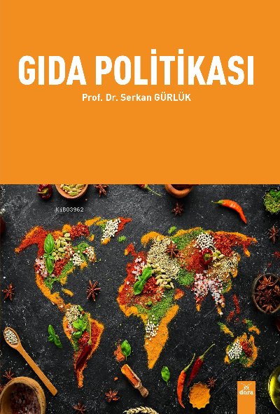 Gıda Politikası - Serkan Gürlük | Yeni ve İkinci El Ucuz Kitabın Adres