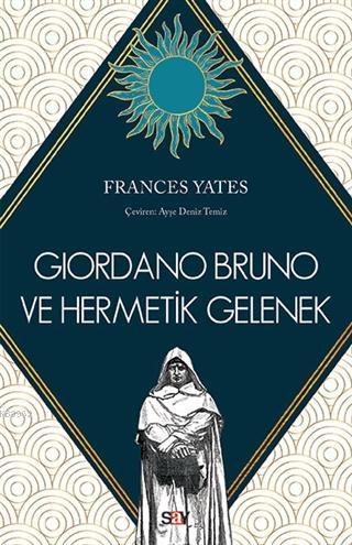 Giordano Bruno ve Hermetik Gelenek - Frances Yates | Yeni ve İkinci El