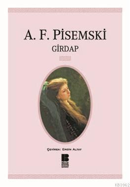Girdap - Aleksey Feofilaktoviç Pisemski | Yeni ve İkinci El Ucuz Kitab
