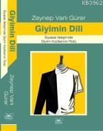 Giyimin Dili - Zeynep Varlı Gürer | Yeni ve İkinci El Ucuz Kitabın Adr