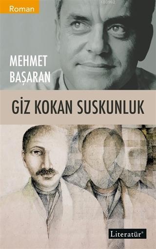 Giz Kokan Suskunluk - Mehmet Başaran | Yeni ve İkinci El Ucuz Kitabın 