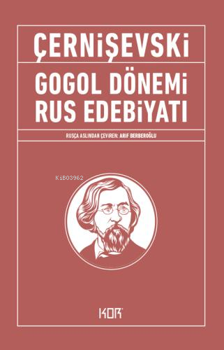 Gogol Dönemi Rus Edebiyatı - Nikolay Çernişevski | Yeni ve İkinci El U