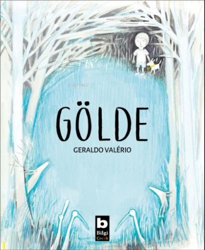 Gölde - Geraldo Valerio | Yeni ve İkinci El Ucuz Kitabın Adresi