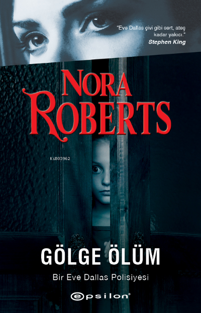 Gölge Ölüm - Bir Eve Dallas Polisiyesi - Nora Roberts | Yeni ve İkinci