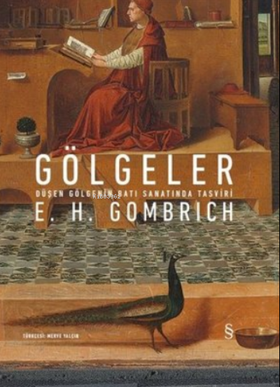 Gölgeler - E.H. Gombrich | Yeni ve İkinci El Ucuz Kitabın Adresi