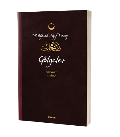 Gölgeler - Safahat 7. Kitap - Mehmed Âkif Ersoy | Yeni ve İkinci El Uc