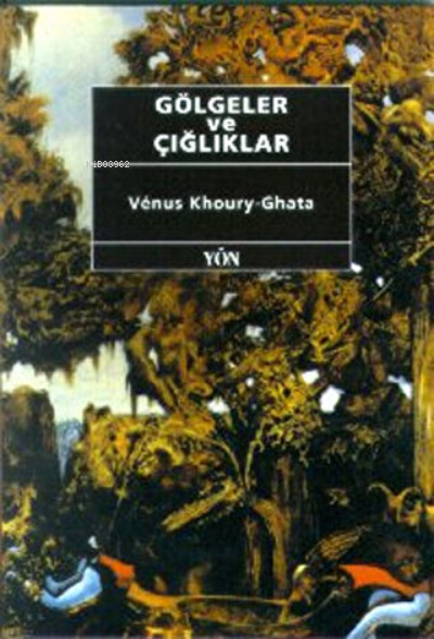 Gölgeler ve Çığlıklar - Venus Khoury - Ghata- | Yeni ve İkinci El Ucuz
