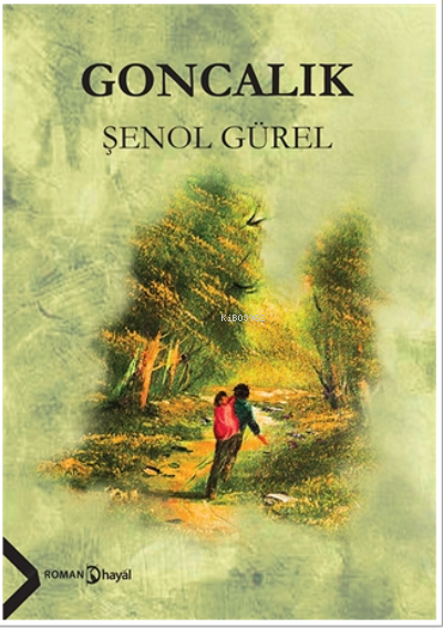 Goncalık - Şenol Gürel | Yeni ve İkinci El Ucuz Kitabın Adresi