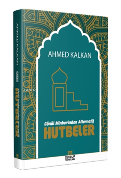Gönül Minberinden Alternatif Hutbeler - Ahmed Kalkan | Yeni ve İkinci 