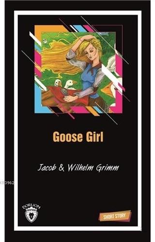 Goose Girl Short Story - Wilhelm Grimm | Yeni ve İkinci El Ucuz Kitabı