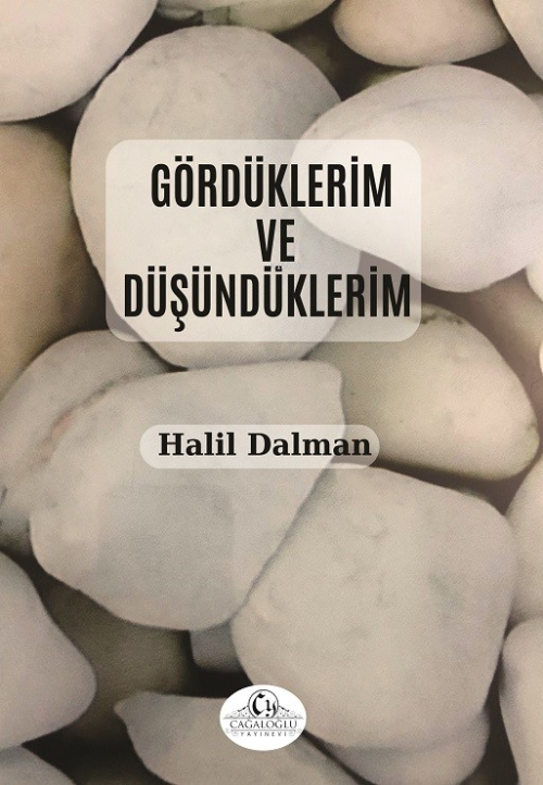 Gördüklerim ve Düşündüklerim - Halil Dalman | Yeni ve İkinci El Ucuz K