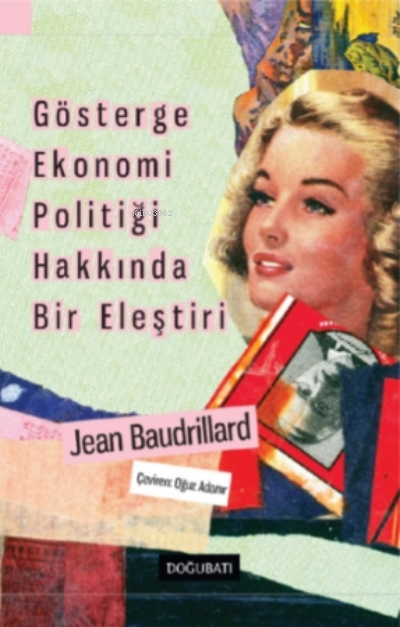 Gösterge Ekonomi Politiği Hakkında Bir Eleştiri - Jean Baudrillard | Y
